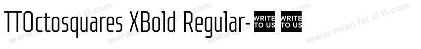 TTOctosquares XBold Regular字体转换